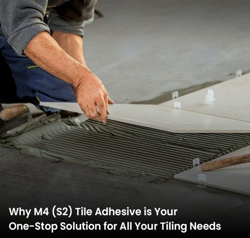 M4 (s2) – The Best Tile Fixing Adhesive For All Tiling Needs.